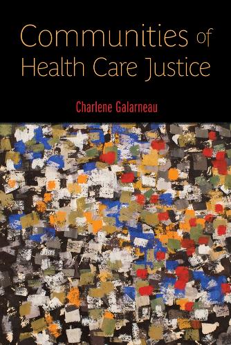 Бумажная книга «Communities of Health Care Justice», автор Шарлин Галарно - фото №1
