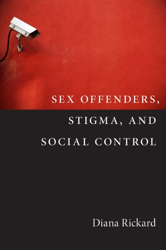 Паперова книга «Sex Offenders, Stigma, and Social Control», автор Діана Рікард - фото №1