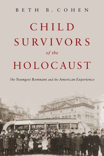 Бумажная книга «Child Survivors of the Holocaust: The Youngest Remnant and the American Experience», автор Бет Б. Коэн - фото №1