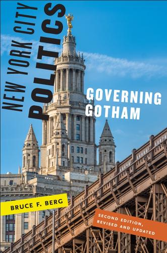 Бумажная книга «New York City Politics: Governing Gotham», автор Брюс Ф. Берг - фото №1