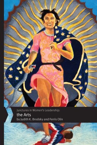 Бумажная книга «Junctures in Women's Leadership: The Arts», авторов Феррис Олин, Джудит К. Бродски - фото №1