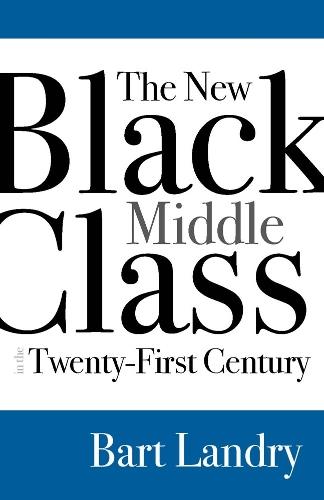 Бумажная книга «The New Black Middle Class in the Twenty-First Century», автор Барт Лэндри - фото №1