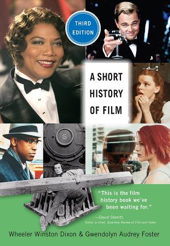Бумажная книга «A Short History of Film, Third Edition», авторов Гвендолин Одри Фостер, Уилер Уинстон Диксон - фото №1
