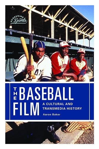 Бумажная книга «The Baseball Film: A Cultural and Transmedia History», автор Аарон Бейкер - фото №1
