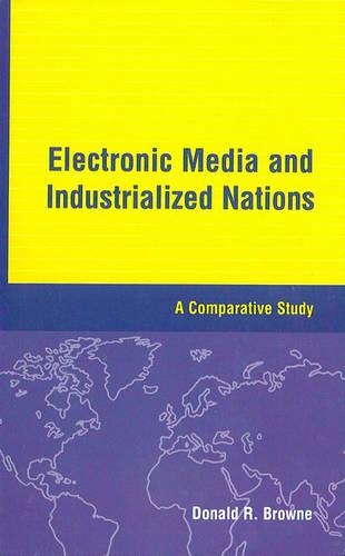 Паперова книга «Electronic Media and Industrialized Nations: A Comparative Study», автор Дональд Р. Браун - фото №1