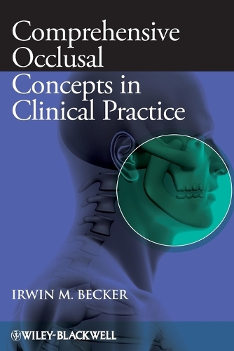 Бумажная книга «Comprehensive Occlusal Concepts in Clinical Practice», автор Ирвин М. Беккер - фото №1