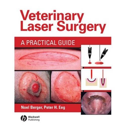 Паперова книга «Veterinary Laser Surgery: A Practical Guide», авторів Ноель А. Бергер, Пітер Х. Іг - фото №1