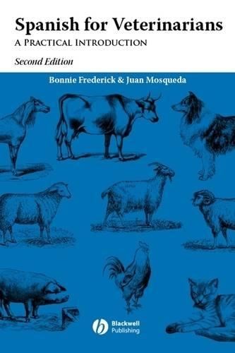 [object Object] «Spanish for Veterinarians: A Practical Introduction», авторов Бонни Фредерик, Хуан Москеда - фото №1
