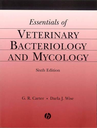 Паперова книга «Essentials of Veterinary Bacteriology and Mycology», авторів Дарла Дж. Вайз, Г. Р. Картер - фото №1