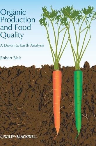 Бумажная книга «Organic Production and Food Quality: A Down to Earth Analysis», автор Роберт Блэр - фото №1