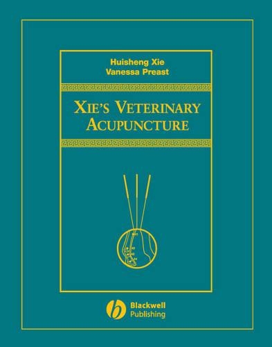 Бумажная книга «Xie's Veterinary Acupuncture», авторов Хуэйшэн Се, Ванесса Прист - фото №1
