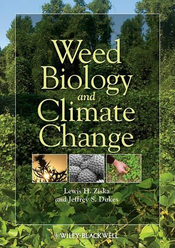 Паперова книга «Weed Biology and Climate Change», авторів Джеффрі Дьюкс, Льюїс Г. Зіска - фото №1