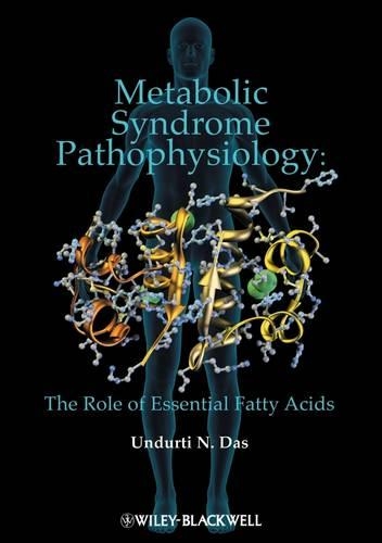 Бумажная книга «Metabolic Syndrome Pathophysiology: The Role of Essential Fatty Acids», автор Ундурти Н. Дас - фото №1