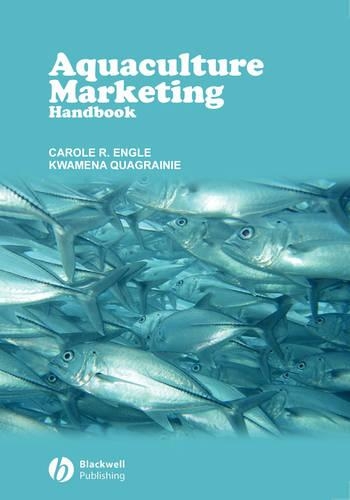 Бумажная книга «Aquaculture Marketing Handbook», авторов Кэрол Р. Энгл, Квамена К. Квагрейни - фото №1