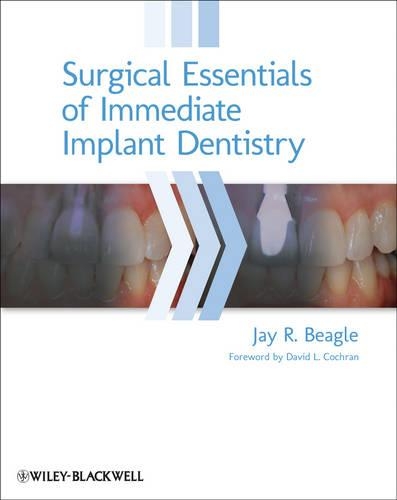 Бумажная книга «Surgical Essentials of Immediate Implant Dentistry», автор Джей Р. Бигл - фото №1