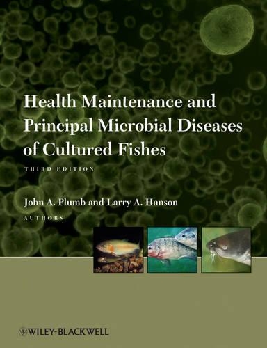 Бумажная книга «Health Maintenance and Principal Microbial Diseases of Cultured Fishes», авторов Джон А. Пламб, Ларри А. Хансон - фото №1