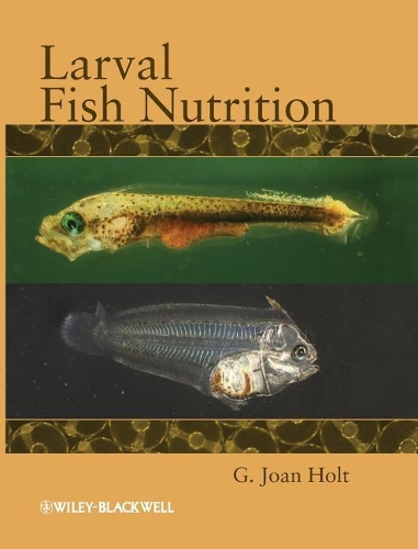 Бумажная книга «Larval Fish Nutrition», автор Г. Джоан Холт - фото №1