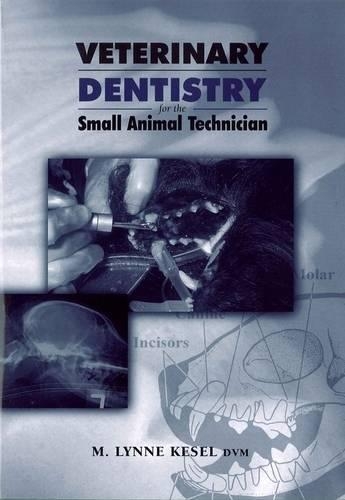 Бумажная книга «Veterinary Dentistry for the Small Animal Technician», автор М. Линн Кесел - фото №1