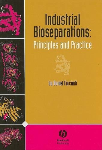 Бумажная книга «Industrial Bioseparations: Principles and Practice», автор Дэниел Форчинити - фото №1