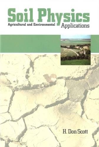 Паперова книга «Soil Physics: Agriculture and Environmental Applications», автор Х. Дон Скотт - фото №1