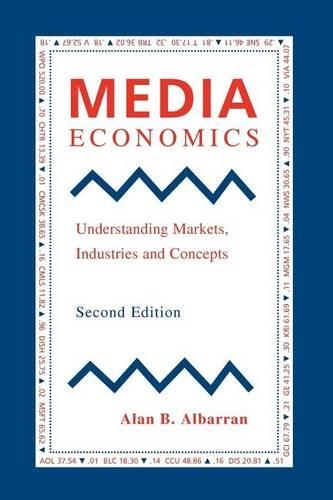 Бумажная книга «Media Economics: Understanding Markets, Industries and Concepts», автор Алан Б. Альбарран - фото №1