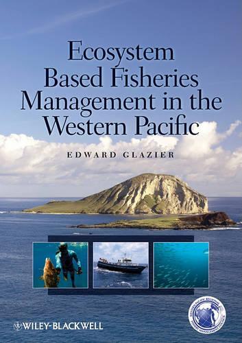 Паперова книга «Ecosystem Based Fisheries Management in the Western Pacific», автор Едвард Глейзер - фото №1