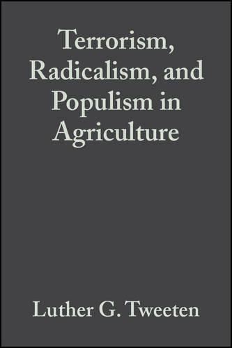 Бумажная книга «Terrorism, Radicalism, and Populism in Agriculture», автор Лютер Г. Твитен - фото №1