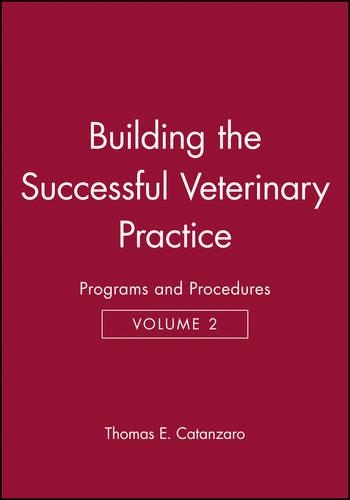 Бумажная книга «Building the Successful Veterinary Practice, Programs and Procedures», автор Томас Э. Катанзаро - фото №1