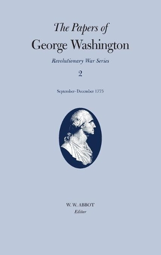 Бумажная книга «The Papers of George Washington v.2; Revolutionary War Series;Sept.-Dec.1775», авторов Дороти Твоиг, Фрэнк Э. Гризард, Джордж Вашингтон, Филандер Д. Чейз - фото №1
