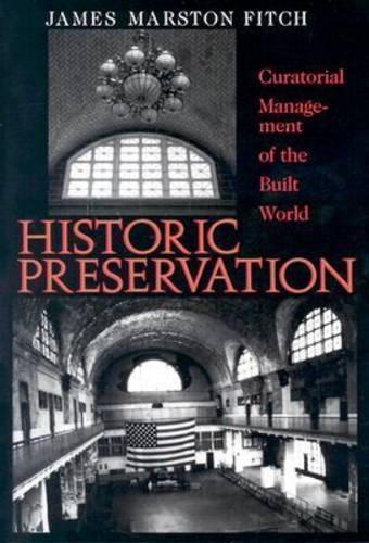 Бумажная книга «Historic Presentation: Curatorial Management of the Built World», автор Джеймс Марстон Фитч - фото №1