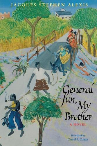 Бумажная книга «General Sun, My Brother», автор Жак Стивен Алексис - фото №1