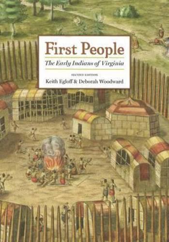 Бумажная книга «First People: The Early Indians of Virginia», авторов Дебора Вудворд, Кит Эглофф - фото №1