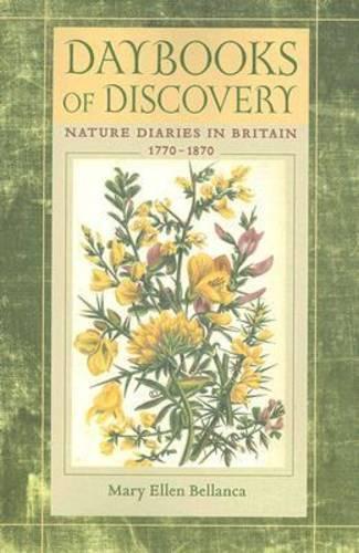 Бумажная книга «Daybooks of Discovery: Nature Diaries in Britain, 1770-1870», автор Мэри Эллен Беланка - фото №1