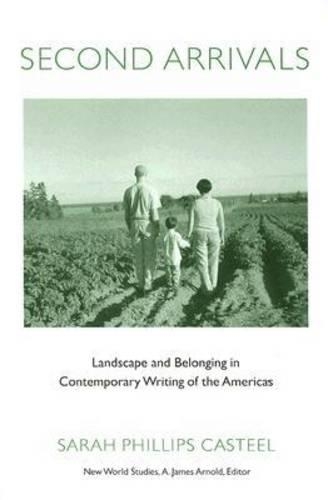 Бумажная книга «Second Arrivals: Landscape and Belonging in Contemporary Writing of the Americas», автор Сара Филлипс Кастель - фото №1