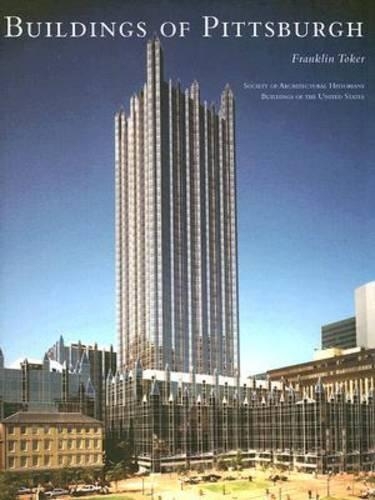 Паперова книга «The Buildings of Pittsburgh», авторів Франклін К. Токер, Карен Кінгслі - фото №1