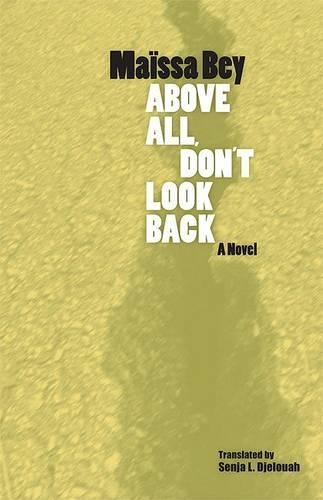 Паперова книга «Above All, Don't Look Back», автор Майша Бей - фото №1