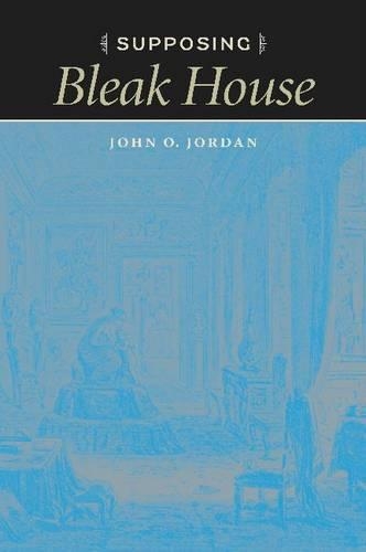 Бумажная книга «Supposing 'Bleak House'», автор Джон О. Джордан - фото №1