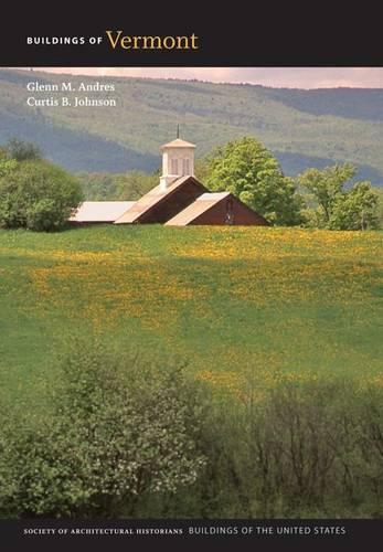 Бумажная книга «Buildings of Vermont», авторов Кертис Б. Джонсон, Гленн М. Андрес - фото №1