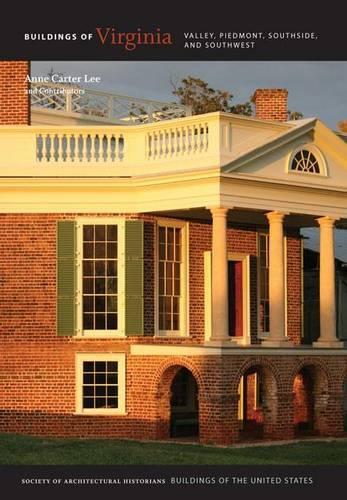 Бумажная книга «Buildings of Virginia: Valley, Piedmont, Southside, and Southwest», автор Энн Картер Ли - фото №1
