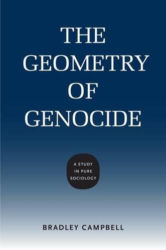 Паперова книга «The Geometry of Genocide: A Study in Pure Sociology», автор Бредлі Кемпбелл - фото №1