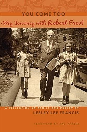 Паперова книга «You Come Too: My Journey with Robert Frost», автор Леслі Лі Френсіс - фото №1