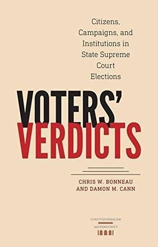Бумажная книга «Voters' Verdicts: Citizens, Campaigns, and Institutions in State Supreme Court Elections», авторов Крис В. Бонно, Дэймон М. Канн - фото №1