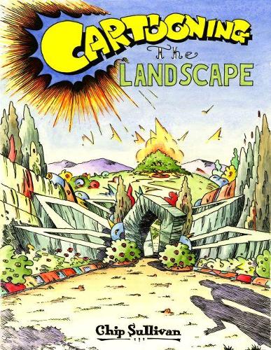 Бумажная книга «Cartooning the Landscape», автор Чип Салливан - фото №1