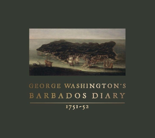 Бумажная книга «George Washington's Barbados Diary, 1751-52», автор Джордж Вашингтон - фото №1