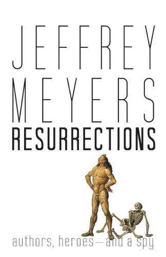 Бумажная книга «Resurrections: Authors, Heroes--and a Spy», автор Джеффри Мейерс - фото №1