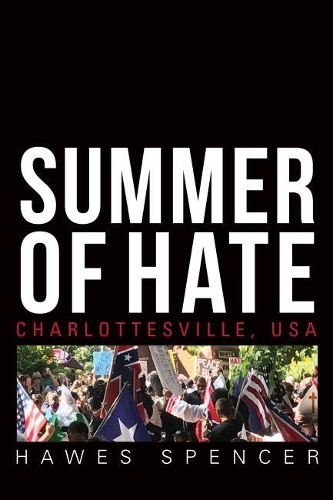 Паперова книга «Summer of Hate: Charlottesville, USA», автор Хоз Спенсер - фото №1