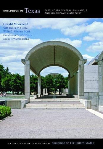 Бумажная книга «Buildings of Texas: East, North Central, Panhandle and South Plains, and West», автор Джеральд Мурхед - фото №1