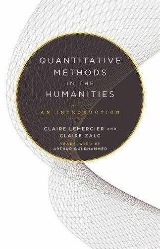 Бумажная книга «Quantitative Methods in the Humanities: An Introduction», авторов Клэр Лемерсье, Клэр Зальк - фото №1
