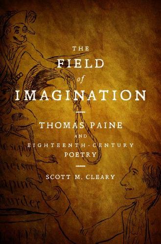 Бумажная книга «The Field of Imagination: Thomas Paine and Eighteenth-Century Poetry», автор Скотт М. Клири - фото №1