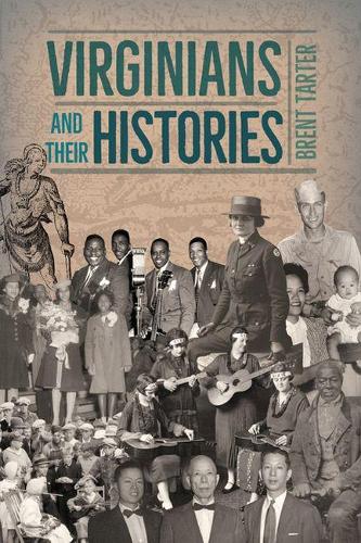 Бумажная книга «Virginians and Their Histories», автор Брент Тартер - фото №1